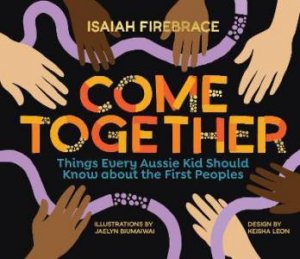 Come Together by Isaiah Firebrace & Jaelyn Biumaiwai