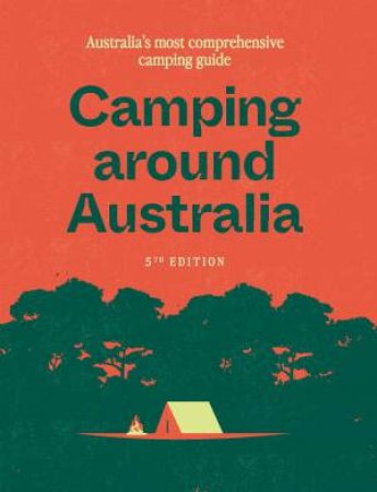 Camping Around Australia (5th Edition) by Various