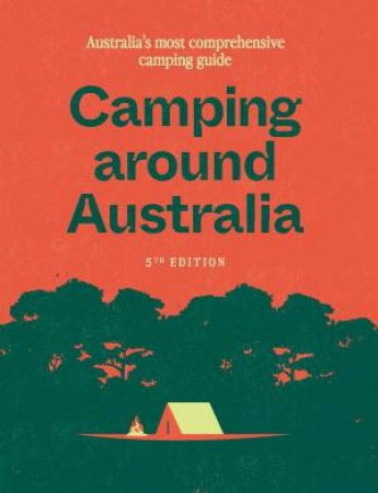 Camping Around Australia (5th Edition)