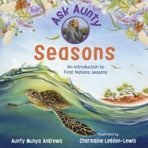 Ask Aunty: Seasons by Munya Andrews & Charmaine Ledden-Lewis