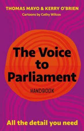 The Voice To Parliament Handbook by Thomas Mayo & Kerry O'Brien