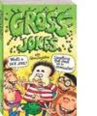 Gross Jokes by Glen Singleton