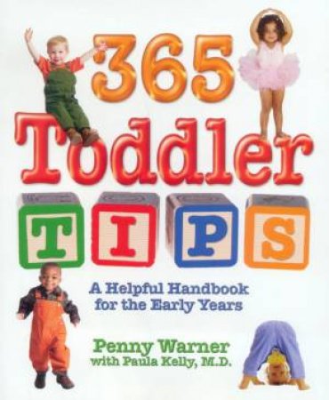 365 Toddler Tips by Penny Warner