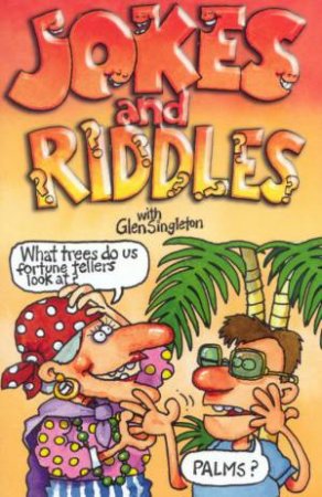 Jokes & Riddles by Glen Singleton