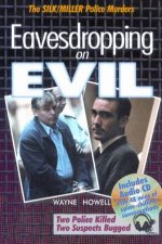 Eavesdropping On Evil