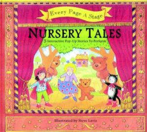 Every Page A Stage: Nursery Tales by Steve Lavis
