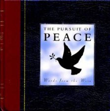 The Pursuit Of Peace