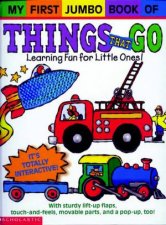 My First Jumbo Book Of Things That Go