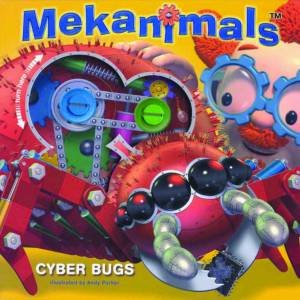 Mekanimals: Cyber Bugs by Andy Parker