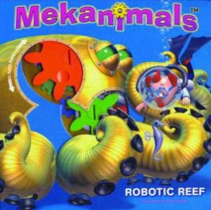 Mekanimals: Robotic Reef by Andy Parker