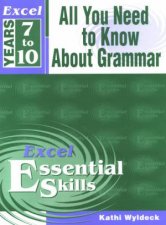 Excel Essential Skills All You Need To Know About Grammar  Years 710