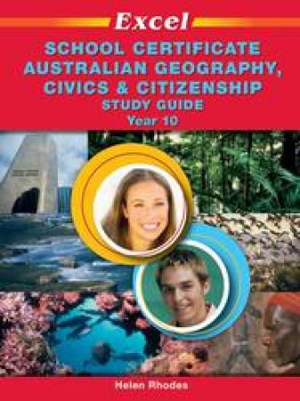 Excel School Certificate Australian Geography, Civics, & Citizenship by Various