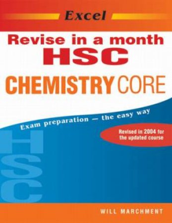 Excel HSC Revise In A Month: Chemistry by Will Marchment