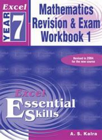 Excel Essential Skills: Mathematics Revision & Exam Workbook 1 - Year 7