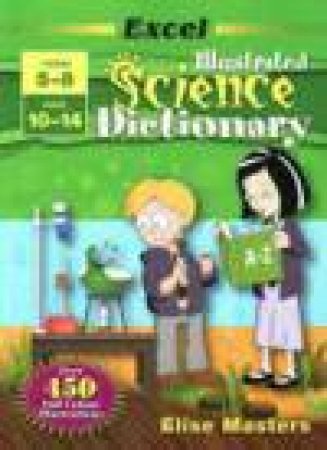 Excel Illustrated Science Dictionary by Elise Masters