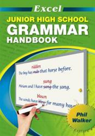 Excel Junior High School Grammar Handbook by Phil Walker