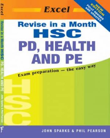 Excel HSC Revise In A Month: PD, Health and PE by John Sparks & Phil Pearson