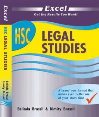 Excel HSC: Legal Studies by Belinda & Dimity Brassill