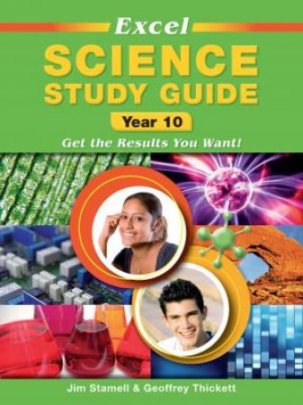 Excel Study Guide: Science Year 10 by Geoffrey Thickett & Jim Stamell