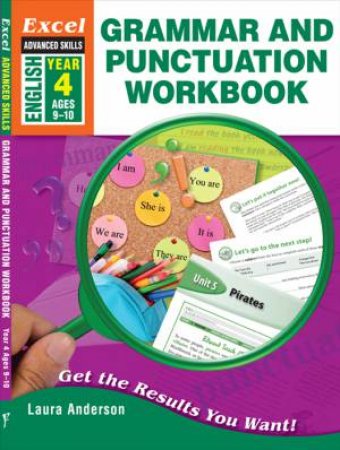 Excel Advanced Skills - Grammar and Punctuation Workbook Year 4 by Laura Anderson