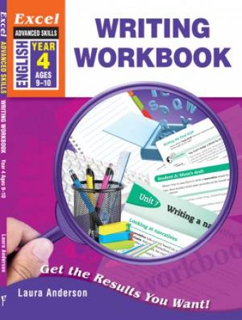 Excel Advanced Skills - Writing Workbook Year 4 by Laura Anderson