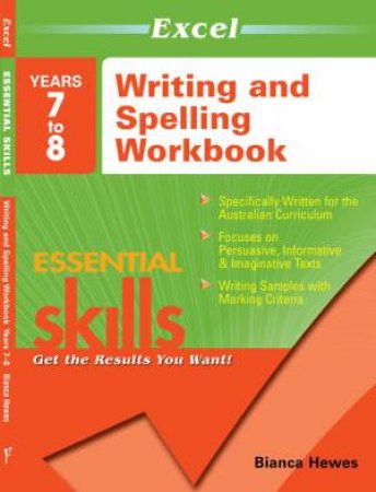 Excel Writing and Spelling Workbook Yrs 7-8 by Various