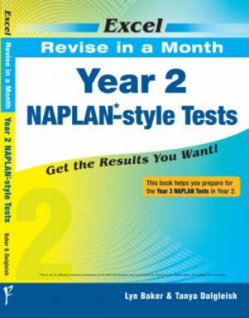 Excel Revise in a Month - Year 2 NAPLAN*- Style Tests by Lyn Baker & Tanya Dalgleish