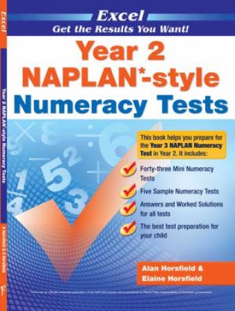 NAPLAN* Style Numeracy Tests Year 2 by Alan Horsfield & Elaine Horsfield