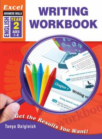 Excel Advanced Skills - Writing Workbook Year 2 by Tanya Dalgleish