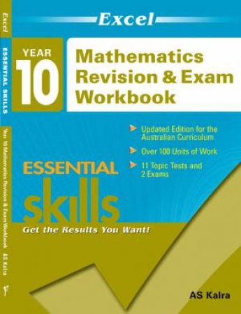 Excel Essential Skills: Mathematics Revision & Exam Workbook Year 10 by AS Kalra