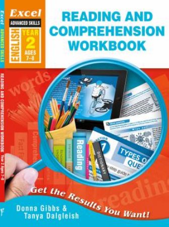 Excel Advanced Skills Workbook: Reading And Comprehension Workbook Year 2 by Donna Gibbs & Tanya Dalgleish