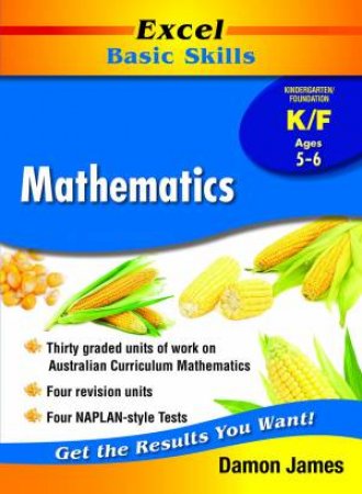 Excel Basic Skills: Mathematics Kindergarten/Foundation by Various