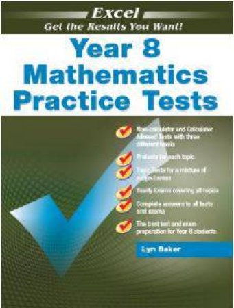 Excel Year 8 Mathematics Practice Tests by Lyn Baker