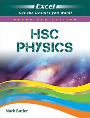 Excel Year 12 Study Guide: Physics by Mark Butler