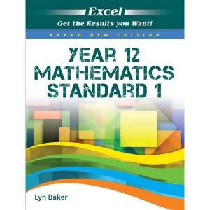 Excel Year 12 Study Guide: Mathematics Standard 1 by Bianca Hewes