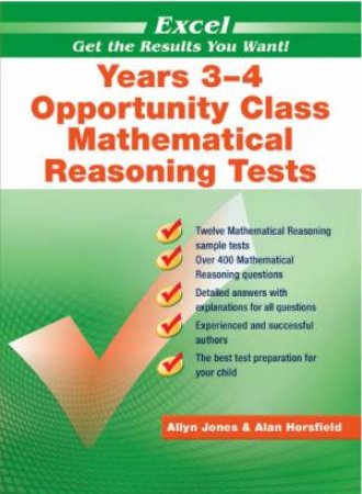Excel Years 34 Opportunity Class Mathematical Reasoning Tests by Allyn Jones & Alan Horsfield