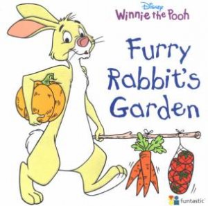 Winnie The Pooh: Furry Rabbit's Garden by Unknown