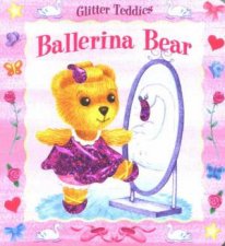 Teddy Bear Glitter Board Book Ballerina