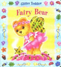Teddy Bear Glitter Board Book Fairy