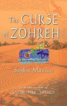 The Curse Of Zohreh by Sophie Masson