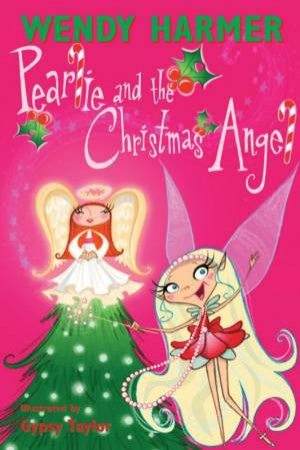 06 Pearlie And The Christmas Angel by Wendy Harmer