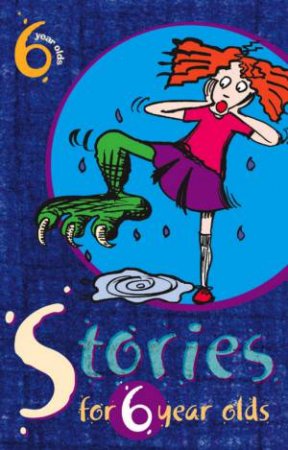 Stories For Six Year Olds by Linsay Knight