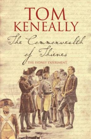 The Commonwealth Of Thieves by Tom Keneally