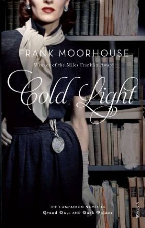 Cold Light by Frank Moorhouse