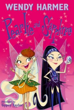 08 Pearlie and Sapphire by Wendy Harmer