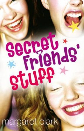 Secret Friends' Stuff by Margaret Clark