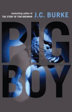 Pig Boy by J.C. Burke