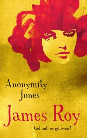 Anonymity Jones by James Roy