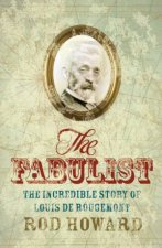 The Fabulist The Incredible Story Of Louis De Rougemont