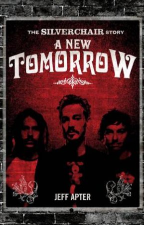 A New Tomorrow: The Story Of Silverchair